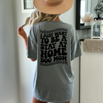 Stay At Home T-shirt